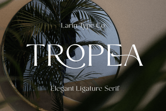 Tropea Font: A Timeless Choice for Elegant Typography